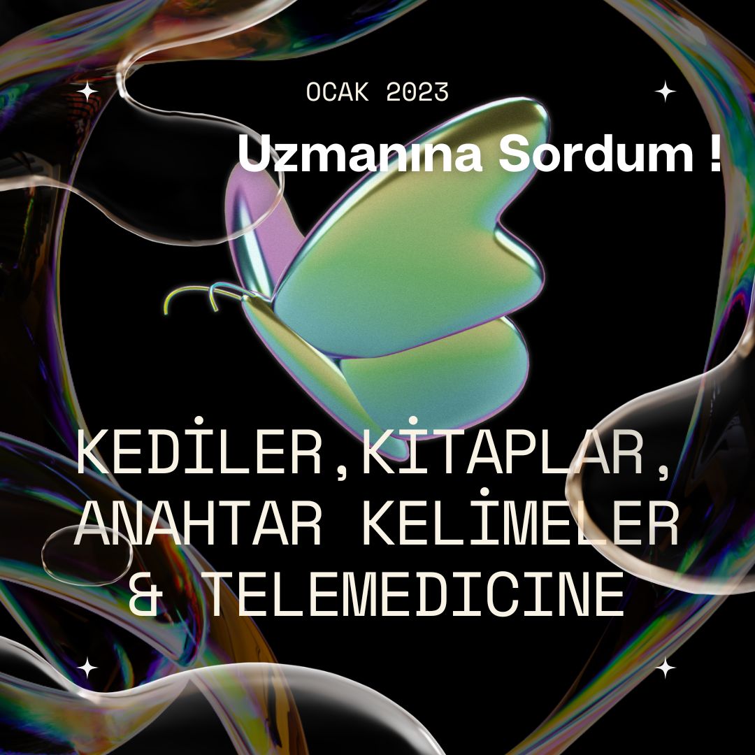 Kediler, Kitaplar , Anahtar Kelimeler ve TELEMEDICINE