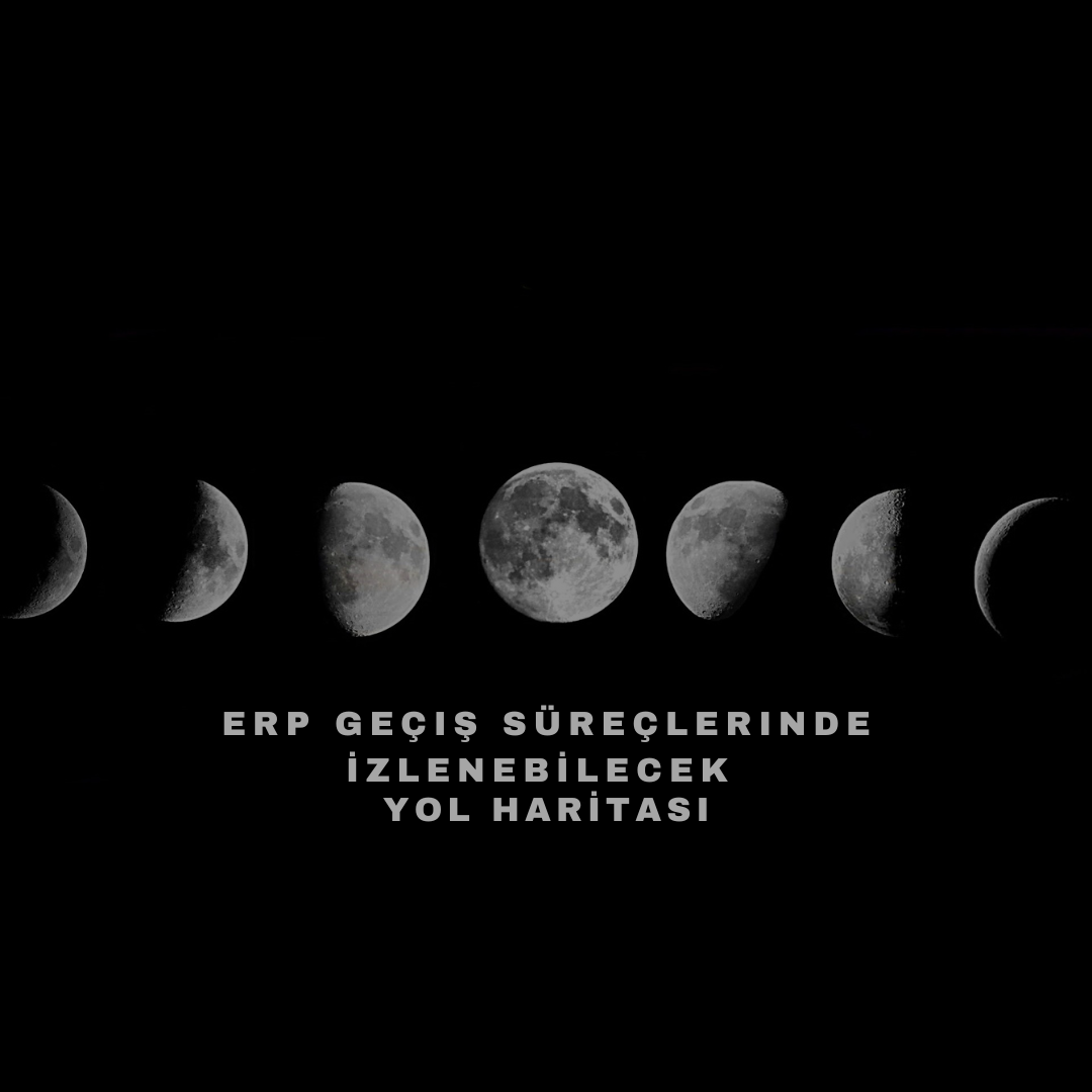 ERP Geçiş Süreçlerinde İzlenecek Yol Haritası