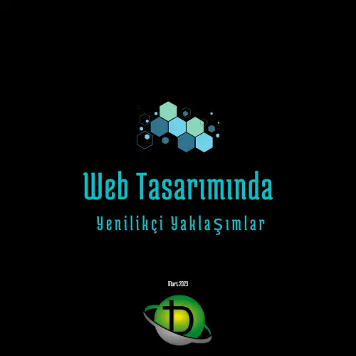 Web Tasarımında Yenilikçi Yaklaşımlar 2023 Trendleri